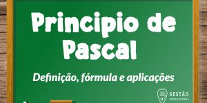 Princípio de Pascal - O que é? Fórmula, aplicações e mais!
